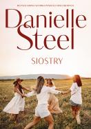 Siostry. Autor: Danielle Steel, Katarzyna Malita. ZdrowePodejscie.pl Okładka książki Siostry