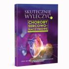 Skutecznie wyleczyć. Choroby sercowo-naczyniowe . Autor: Andrzej Frydrychowski, Lange Michał. ZdrowePodejscie.pl Okładka książki Skutecznie wyleczyć. Choroby sercowo-naczyniowe