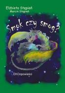 Smok czy smog?. Autor: Stępień Elżbieta   Stępień Marcin. ZdrowePodejscie.pl Okładka książki Smok czy smog?