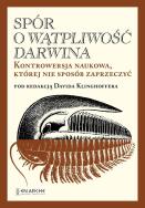 Spór o Wątpliwość Darwina BR. Autor: Pod redakcją Davida Klinghoffera. ZdrowePodejscie.pl Okładka książki Spór o Wątpliwość Darwina BR