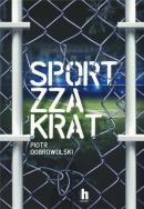 Okładka książki SPORT ZZA KRAT - uszkodzone