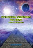 Strategia przemian na Ziemi i Nowy Renesans. Autor: Igor Witkowski. ZdrowePodejscie.pl Okładka książki Strategia przemian na Ziemi i Nowy Renesans