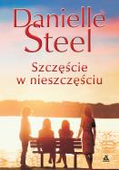 Szczęście w nieszczęściu wyd. 2023. Autor: Danielle Steel. ZdrowePodejscie.pl Okładka książki Szczęście w nieszczęściu wyd. 2023
