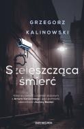 Szeleszcząca śmierć. Autor: Kalinowski Grzegorz. ZdrowePodejscie.pl Okładka książki Szeleszcząca śmierć