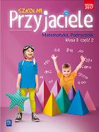 SZKOLNI PRZYJACIELE MATEMATYKA PODRĘCZNIK KLASA 3 CZĘŚĆ 2 EDUKACJA WCZESNOSZKOLNA  171973. Autor: Hanisz Jadwiga. ZdrowePodejscie.pl Okładka książki SZKOLNI PRZYJACIELE MATEMATYKA PODRĘCZNIK KLASA 3 CZĘŚĆ 2 EDUKACJA WCZESNOSZKOLNA  171973