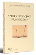 Sztuka negocjacji prawniczych. Autor: Stelmach Jerzy, Brożek Bartosz. ZdrowePodejscie.pl Okładka książki Sztuka negocjacji prawniczych