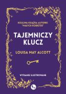 Okładka książki Tajemniczy klucz. Wydanie ilustrowane