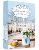 Tak smakuje miłość - uszkodzone. Autor: Agata Przybyłek. ZdrowePodejscie.pl Okładka książki Tak smakuje miłość - uszkodzone