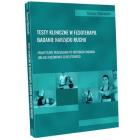 Testy kliniczne w fizjoterapii Badanie narządu ruchu. Autor: Ciborowski Dariusz. ZdrowePodejscie.pl Okładka książki Testy kliniczne w fizjoterapii Badanie narządu ruchu
