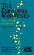 The Darkness Manifesto. Wydawca: Bodley Head. ZdrowePodejscie.pl Opakowanie The Darkness Manifesto