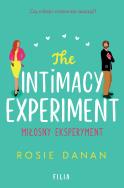 The Intimacy Experiment Miłosny eksperyment. Autor: Danan Rosie. ZdrowePodejscie.pl Okładka książki The Intimacy Experiment Miłosny eksperyment