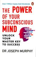 The Power of Your Subconscious Mind. Autor: Joseph Murphy. ZdrowePodejscie.pl Okładka książki The Power of Your Subconscious Mind