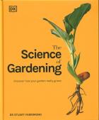 The Science of Gardening. Autor: Farrimond Stuart. ZdrowePodejscie.pl Okładka książki The Science of Gardening
