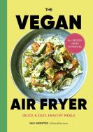 The Vegan Air Fryer. Autor: Webster Niki. ZdrowePodejscie.pl Okładka książki The Vegan Air Fryer