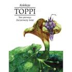 Okładka książki Toppi Kolekcja Tom 1 Zaczarowany świat