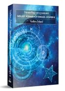 Transerfing rzeczywistości. Vadim Zeland. Stopień II. Szelest porannych gwiazd. Autor: Vadim Zeland. ZdrowePodejscie.pl Okładka książki Transerfing rzeczywistości. Vadim Zeland. Stopień II. Szelest porannych gwiazd