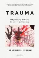 Trauma. Autor: Herman Judith L.. ZdrowePodejscie.pl Okładka książki Trauma