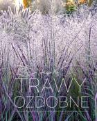 Trawy ozdobne. Autor: Alicja Maj. ZdrowePodejscie.pl Okładka książki Trawy ozdobne