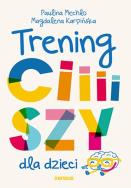 Okładka książki Trening ciiiiszy dla dzieci