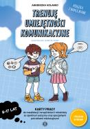Trenuję umiejętności komunikacyjne. Autor: Agnieszka Kolanko. ZdrowePodejscie.pl Okładka książki Trenuję umiejętności komunikacyjne