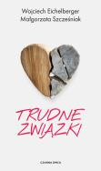 Okładka książki Trudne związki