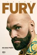 Tyson Fury. Na gołe pięści. Autor: Tyson Fury. ZdrowePodejscie.pl Okładka książki Tyson Fury. Na gołe pięści