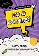 Uczę się asertywności. Autor: Agnieszka Kolanko. ZdrowePodejscie.pl Okładka książki Uczę się asertywności
