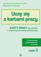 Uczę się z kartami pracy cz. 3 KP dla ucz. z niep.. Autor: Agnieszka Borowska-Kociemba, Małgorzata Krukowska. ZdrowePodejscie.pl Okładka książki Uczę się z kartami pracy cz. 3 KP dla ucz. z niep.