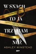 Okładka książki W snach to ja trzymam nóż