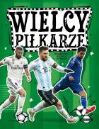 Wielcy piłkarze. Autor: Zieliński Wojciech. ZdrowePodejscie.pl Okładka książki Wielcy piłkarze