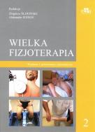 Wielka Fizjoterapia Tom 2. Wydawca: Edra Urban & Partner. ZdrowePodejscie.pl Opakowanie Wielka Fizjoterapia Tom 2