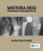 Okładka książki Wiktora Degi ortopedia i rehabilitacja