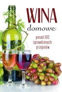 Okładka książki Wina domowe. Ponad 100 sprawdzonych przepisów