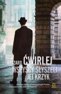 Wszyscy słyszeli jej krzyk - uszkodzone. Autor: Ćwirlej Ryszard. ZdrowePodejscie.pl Okładka książki Wszyscy słyszeli jej krzyk - uszkodzone