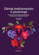 Okładka książki Zabiegi małoinwazyjne w ginekologii
