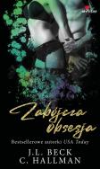 Zabójcza obsesja - uszkodzone. Autor: Beck J.L., Hallman C.. ZdrowePodejscie.pl Okładka książki Zabójcza obsesja - uszkodzone