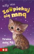 Okładka książki Zaopiekuj się mną. Porwanie małej Mili
