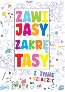 Zawijasy, zakrętasy i inne szlaczki. Autor: Opracowanie zbiorowe. ZdrowePodejscie.pl Okładka książki Zawijasy, zakrętasy i inne szlaczki