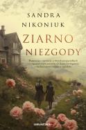 Ziarno niezgody. Autor: Nikoniuk Sandra. ZdrowePodejscie.pl Okładka książki Ziarno niezgody