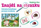 Znajdź na obrazku. Autor: Hinz Magdalena. ZdrowePodejscie.pl Okładka książki Znajdź na obrazku