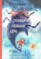 Znikodem i zagadka lęku wyd. 2024. Autor: Gębka Artur. ZdrowePodejscie.pl Okładka książki Znikodem i zagadka lęku wyd. 2024