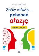 Znów mówię pokonać afazję Zestaw ćwiczeń. Autor: Anna Miechowska. ZdrowePodejscie.pl Okładka książki Znów mówię pokonać afazję Zestaw ćwiczeń