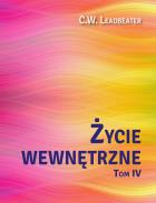 Życie wewnętrzne T.4. Autor: C. W. Leadbeater. ZdrowePodejscie.pl Okładka książki Życie wewnętrzne T.4