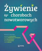 Żywienie w chorobach nowotworowych. Wydawca: PZWL. ZdrowePodejscie.pl Opakowanie Żywienie w chorobach nowotworowych