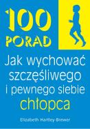 100 Porad jak wychować szczęśliwego i pewnego chłopca wyd. 2025. Autor: Elisabeth Hartley-Brewer. ZdrowePodejscie.pl Okładka książki 100 Porad jak wychować szczęśliwego i pewnego chłopca wyd. 2025