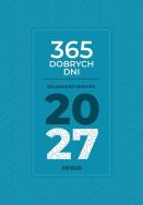Okładka książki 365 dobrych dni. Kalendarz seniora 2027