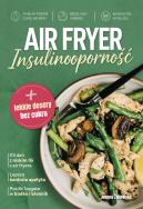 Okładka książki Air Fryer. Insulinooporność