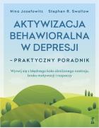 Okładka książki Aktywizacja behawioralna w depresji. Praktyczny poradnik