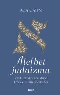 Okładka książki Alefbet judaizmu, czyli dwadzieścia dwie krótkie o nim opowieści