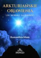Arkturiańskie Objawienia. Autor: Ramaathis-Mam. ZdrowePodejscie.pl Okładka książki Arkturiańskie Objawienia